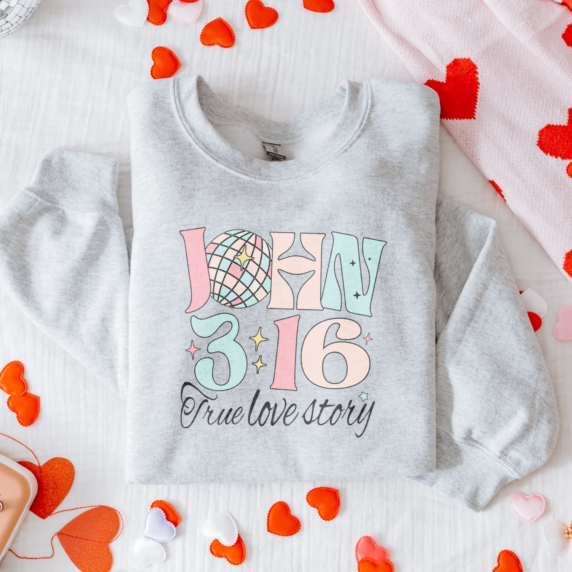 John 3:16 True Love Story Sweatshirt