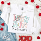 John 3:16 True Love Story Sweatshirt