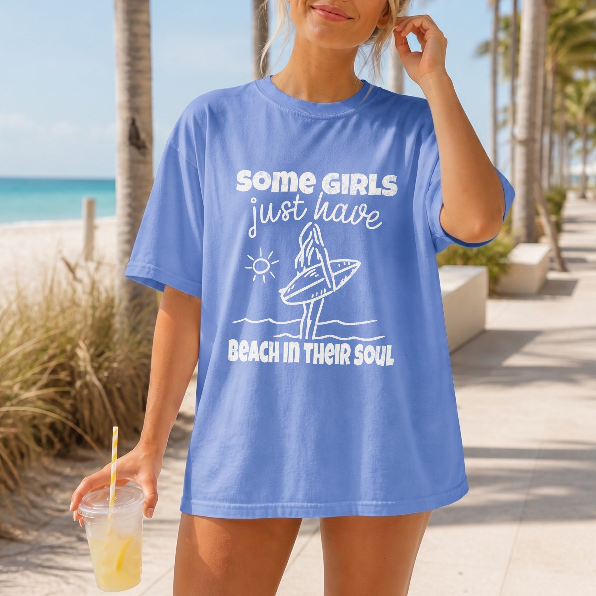 Some Girls Just Have Beach in Their Soul T-Shirt