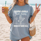 Some Girls Just Have Beach in Their Soul T-Shirt