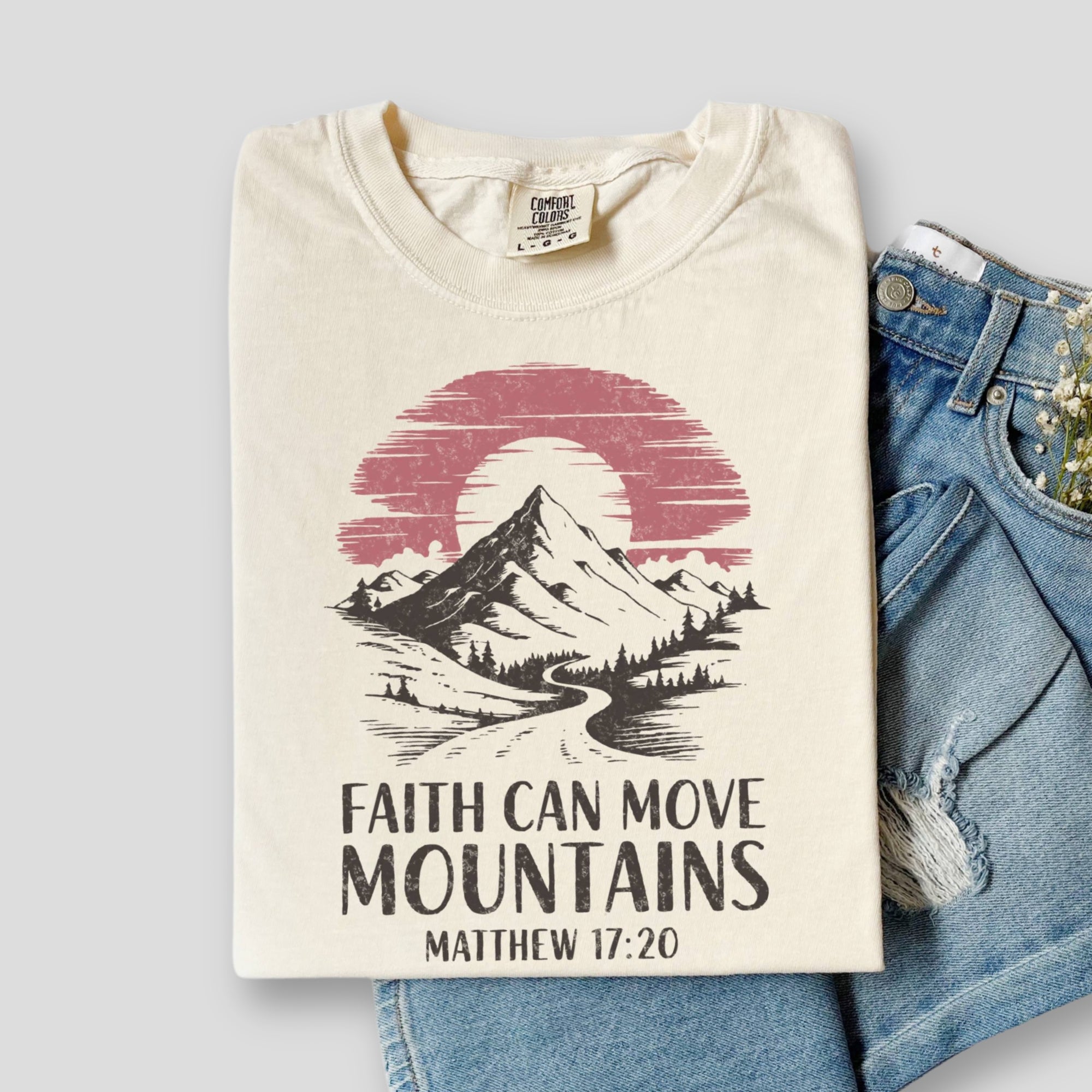 Faith Can Move Mountains Matthew 17:20 T-Shirt