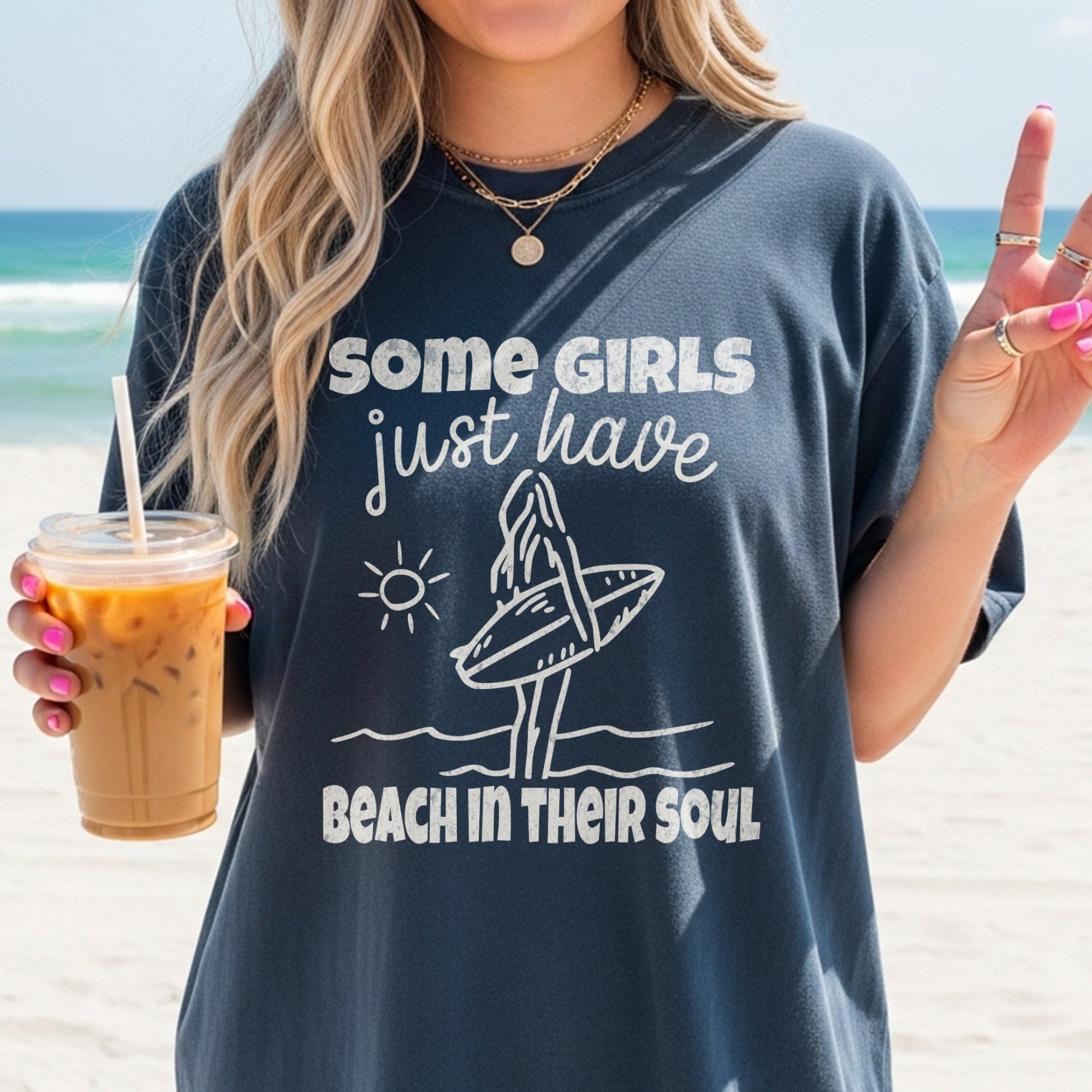 Some Girls Just Have Beach in Their Soul T-Shirt